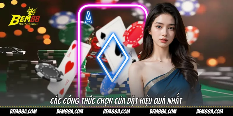 Các công thức chọn cửa đặt hiệu quả nhất