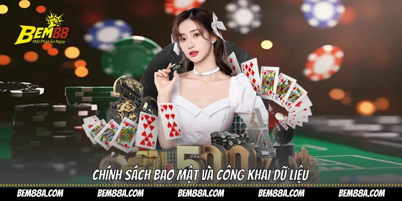 Chính sách bảo mật và công khai dữ liệu