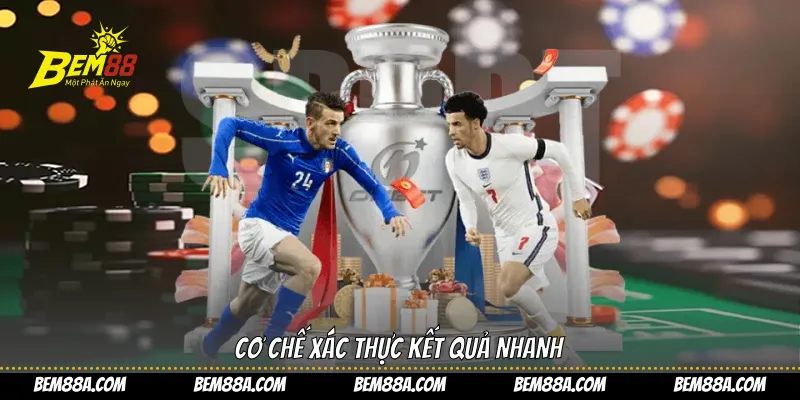 Cơ chế xác thực kết quả nhanh