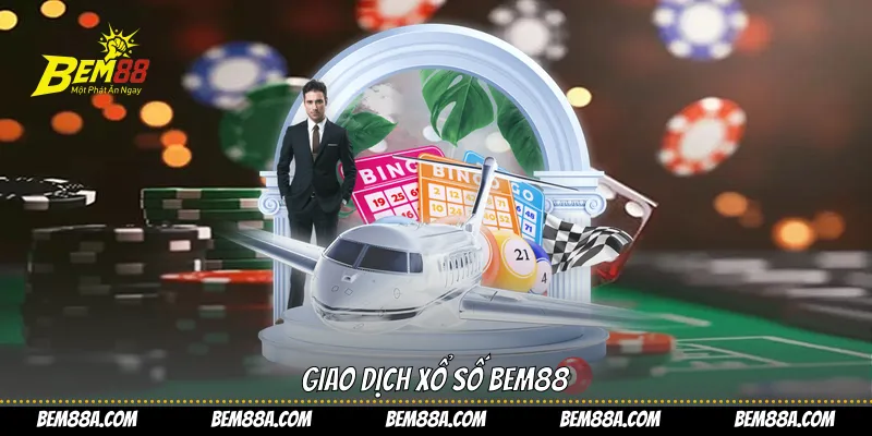 Giao dịch xổ số BEM88