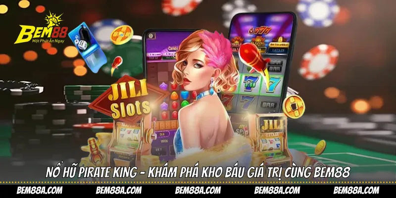 Nổ hũ Pirate King