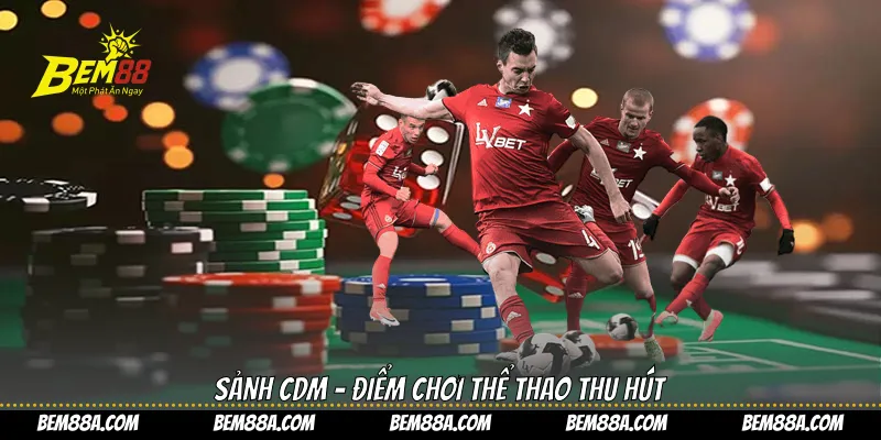 Sảnh CDM - Điểm chơi thể thao thu hút